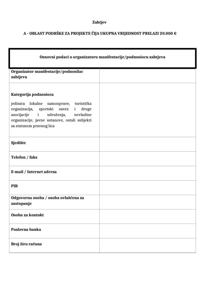 Zahtjev - Mjera IV - A - Oblast podrške za projekte čija ukupna vrijednost prelazi 20.000 €