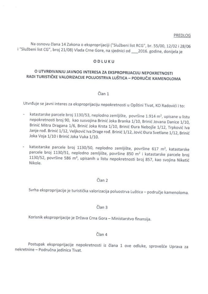 Предлог одлуке о утврђивању јавног интереса за експропријацију непокретности ради туристичке валоризације полуострва Луштица - подручје каменолома (за верификацију)
