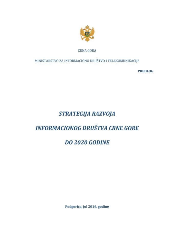 Предлог стратегије развоја информационог друштва Црне Горе до 2020. године с Извјештајем са јавне расправе