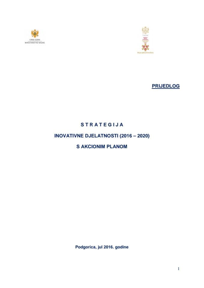 Predlog strategije inovativne djelatnosti (2016 – 2020) s Predlogom akcionog plana za sprovođenje Strategije i Izvještaj sa javne rasprave