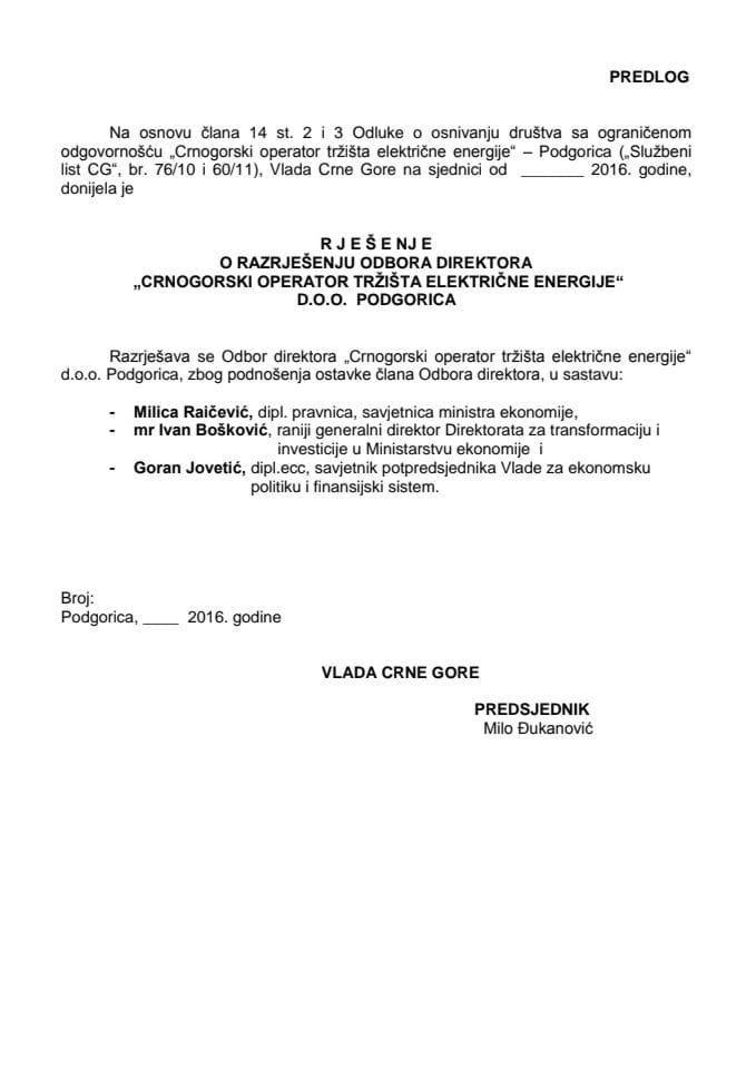 Predlog rješenja o razrješenju i imenovanju Odbora direktora "Crnogorski operator tržišta električne energije" d.o.o. Podgorica