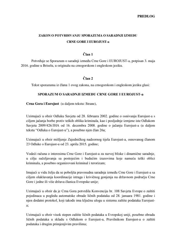 Предлог закона о потврђивању Споразума о сарадњи између Црне Горе и ЕУРОЈУСТ-а 	