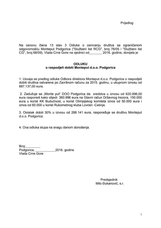 Predlog odluke o utvrđivanju i raspodjeli dobiti Monteput d.o.o. Podgorica 	