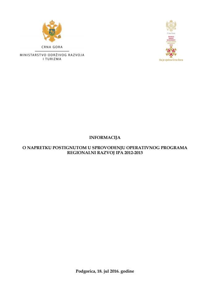 Информација о напретку постигнутом у спровођењу Оперативног програма Регионални развој ИПА 2012-2013 	