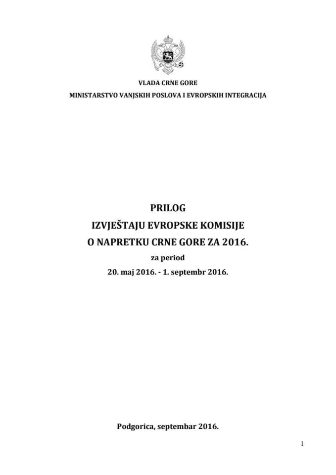 Прилог извјештају Европске комисије о напретку Црне Горе за 2016. за период 20. мај 2016 – 1. септембар 2016.	