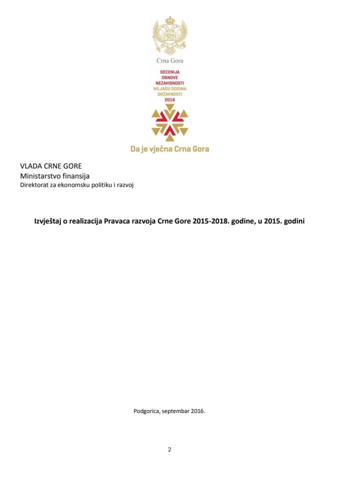 Izvještaj o realizaciji Pravaca razvoja Crne Gore 2015 - 2018. godine, u 2015. godini 	