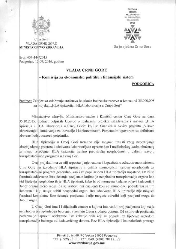 Zahtjev za odobrenje sredstava iz Tekuće budžetske rezerve u iznosu od 35.000,00 € za projekat "HLA tipizacija i HLA laboratorija u Crnoj Gori" (za verifikaciju) 	