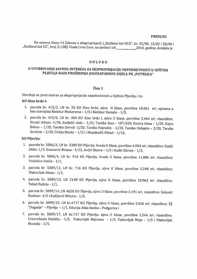Predlog odluke o utvrđivanju javnog interesa za eksproprijaciju nepokretnosti u Opštini Pljevlja radi proširenja jugozapadnog dijela PK „Potrlica“