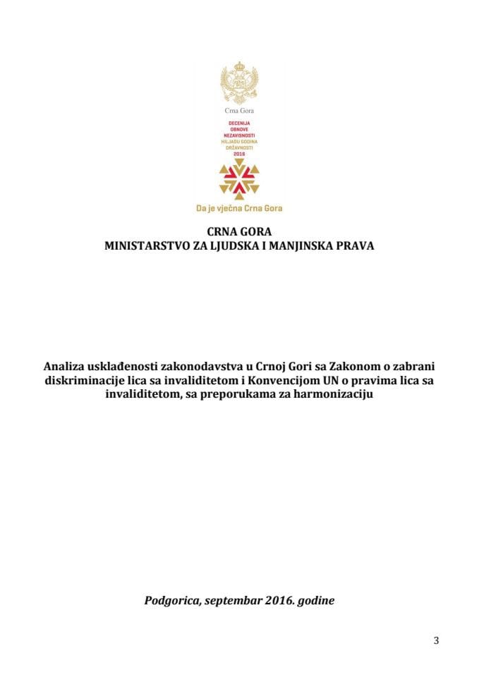 Analiza usklađenosti zakonodavstva u Crnoj Gori sa Zakonom o zabrani diskriminacije lica sa invaliditetom i Konvencijom UN o pravima lica sa invaliditetom, sa preporukama za harmonizaciju