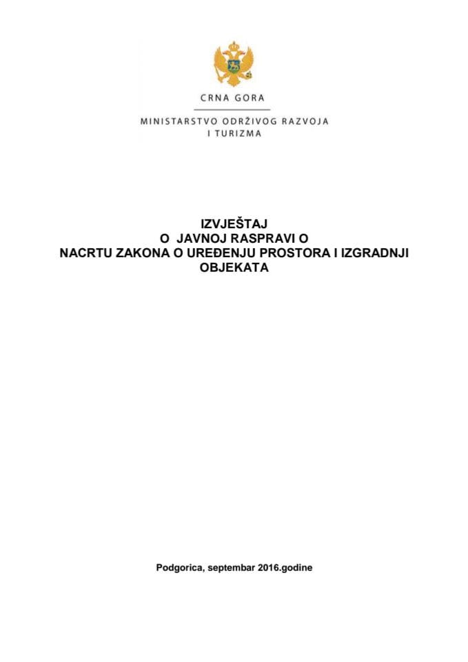 Izvještaj o javnoj raspravi o Nacrtu zakona o uređenju prostora i izgradnji objekata