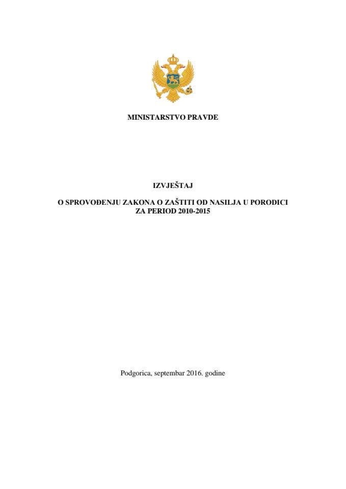 Izvještaj o sprovođenju Zakona o zaštiti od nasilja u porodici za period 2010-2015v