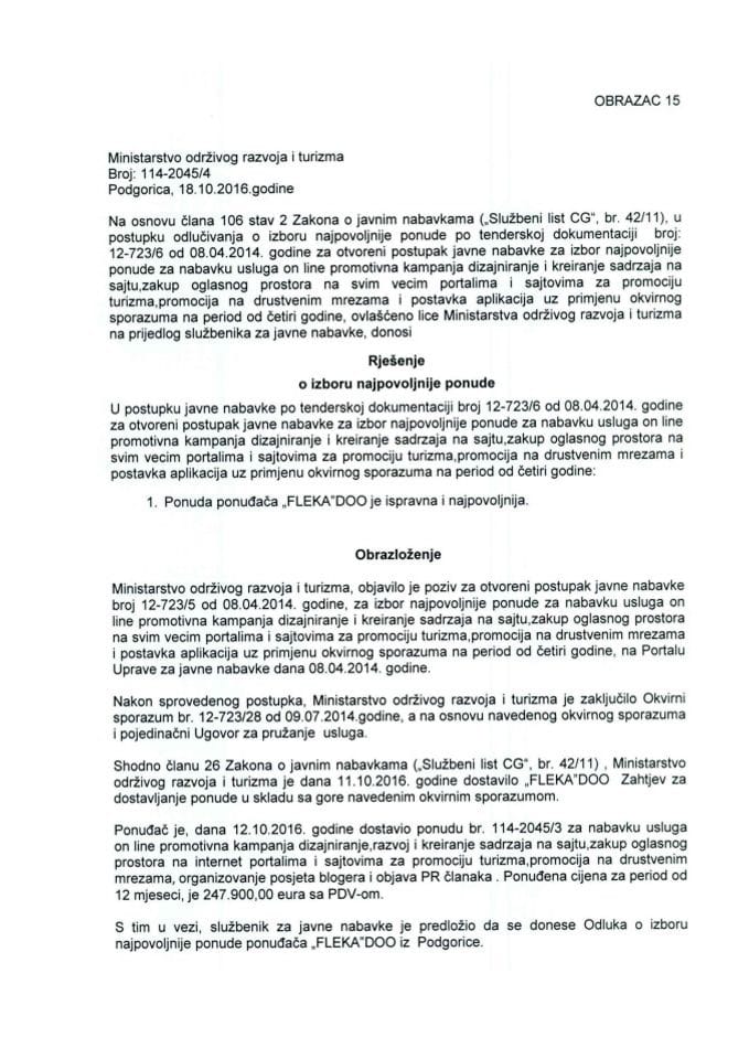 18.10. Rješenje o izboru najpovoljnije ponude za nabavku usluga on line promotivne kampanje za kreiranje sadržaja na sajtu, zakup oglasnog prostora na svim većim portalima i sajtovima za promociju tur