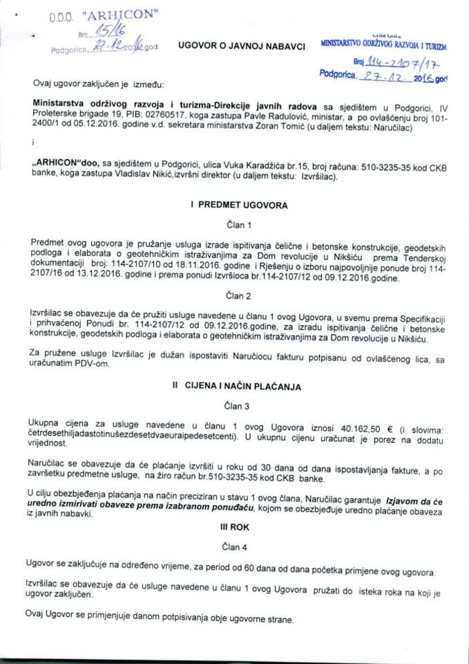 27-12-2016 Ugovor za pružanje usluga izrade ispitivanja čelične i betonske konstrukcije, geodetskih podloga i elaborata o geotehničkim istraživanjima za Dom revolucije u Nikšiću