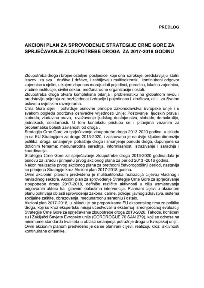 Предлог акционог плана за спровођење Стратегије Црне Горе за спрјечавање злоупотребе дрога за 2017-2018. годину (без расправе) 	