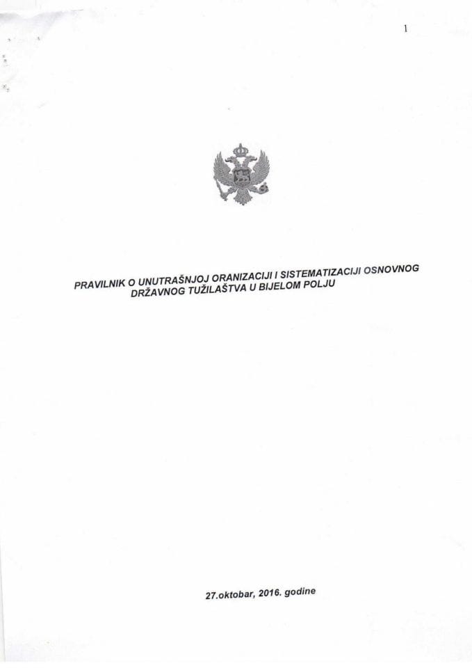 Predlog pravilnika o unutrašnjoj organizaciji i sistematizaciji Osnovnog državnog tužilaštva u Bijelom Polju (bez rasprave)