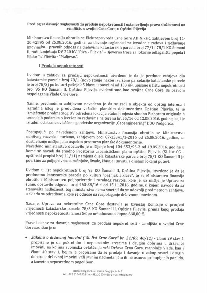 Предлог за давање сагласности за продају непокретности и установљење права службености на земљишту у својини Црне Горе, у Општини Пљевља с предлозима уговора (без расправе)