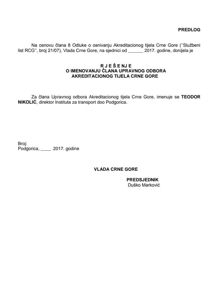 Предлог рјешења о именовању члана Управног одбора Акредитационог тијела Црне Горе	