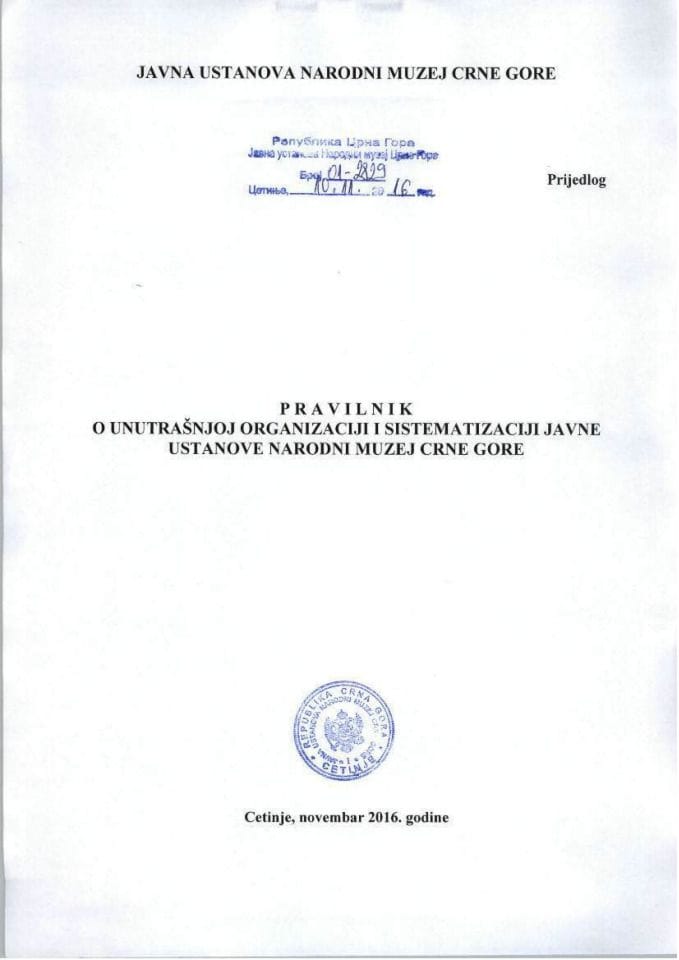 Предлог правилника о унутрашњој организацији и систематизацији Јавне установе Народни музеј Црне Горе (без расправе)
