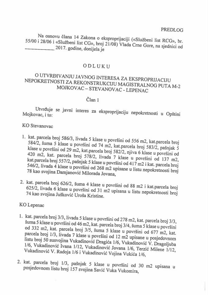 Predlog odluke o utvrđivanju javnog interesa za eksproprijaciju nepokretnosti za rekonstrukciju magistralnog puta M-2 Mojkovac - Stevanovac - Lepenac (bez rasprave)