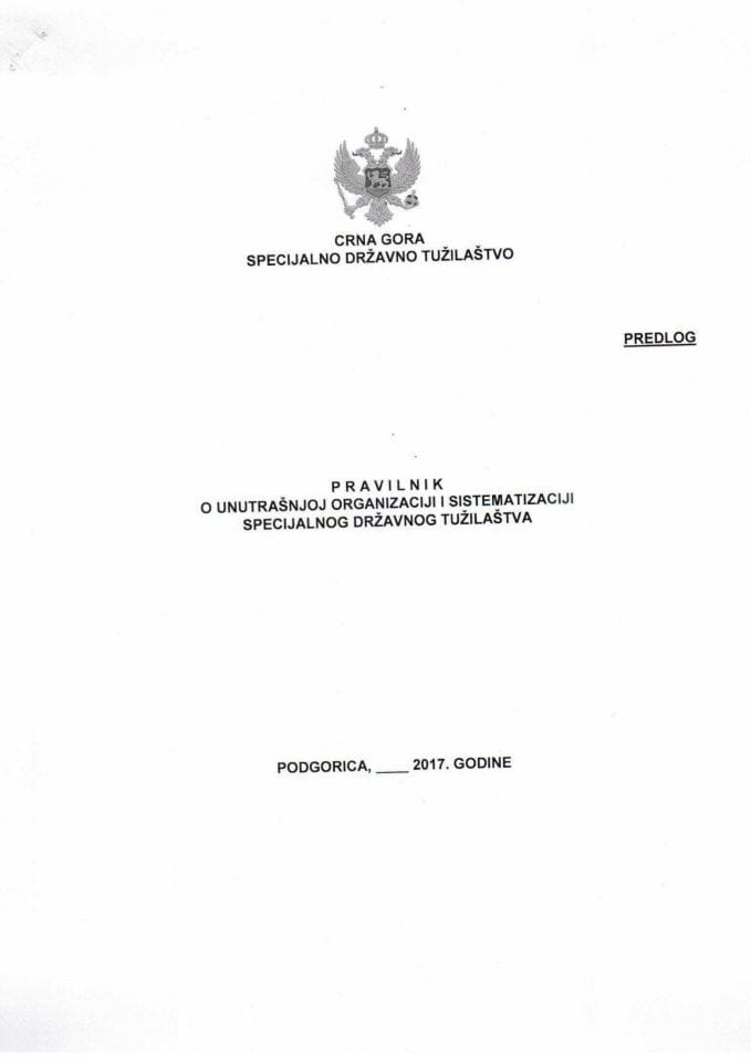 Predlog pravilnika o unutrašnjoj organizaciji i sistematizaciji Specijalnog državnog tužilaštva (bez rasprave)
