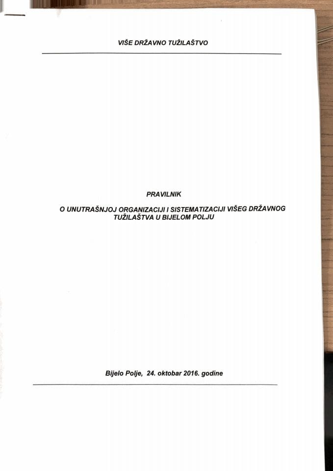 Predlog pravilnika o unutrašnjoj organizaciji i sistematizaciji Višeg državnog tužilaštva u Bijelom Polju (bez rasprave)