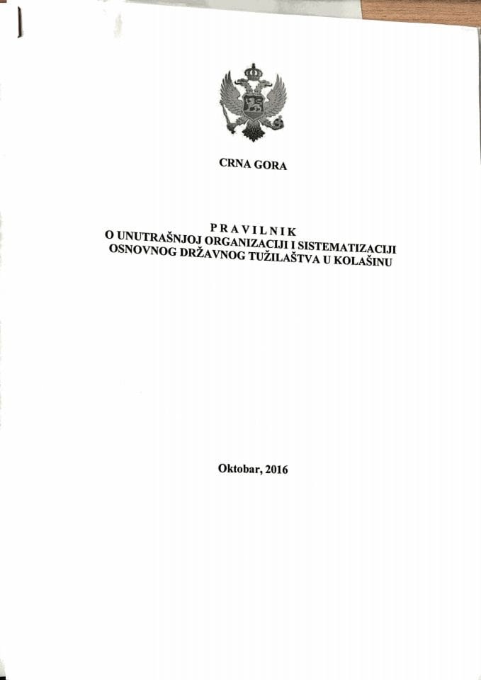 Predlog pravilnika o unutrašnjoj organizaciji i sistematizaciji Osnovnog državnog tužilaštva u Kolašinu (bez rasprave)