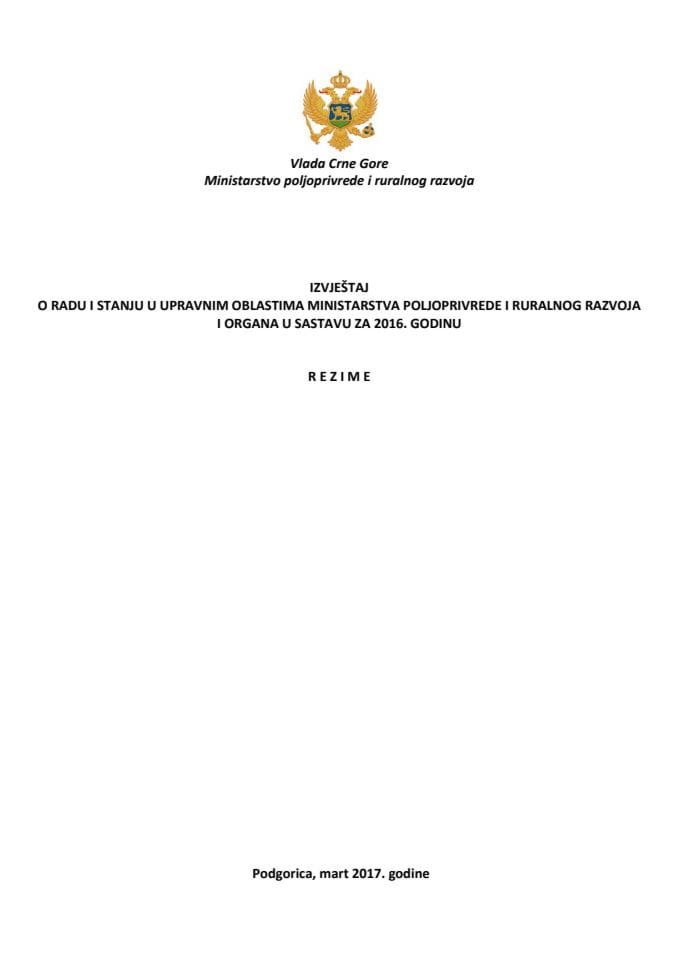 Izvještaj o radu i stanju u upravnim oblastima ministarstva poljoprivrde i ruralnog razvoja za 2016  godinu