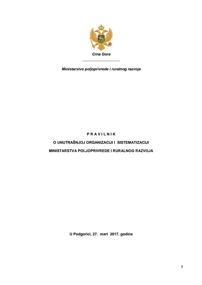 Предлог правилника о унутрашњој организацији и систематизацији Министарства пољопривреде и руралног развоја (без расправе) 	