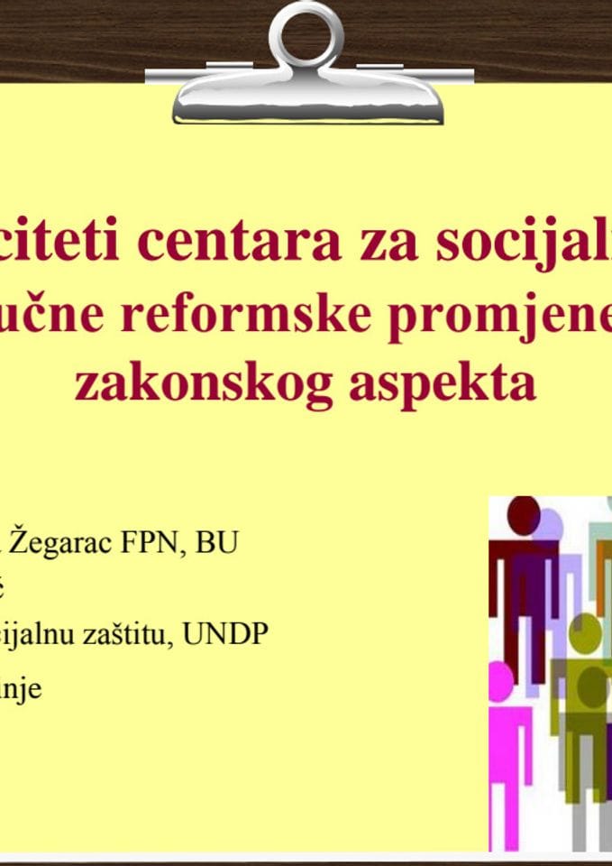ISSS - Prezentacija prof. dr Nevenka Žegarac i Jasmina Ivanović - Kapaciteti CSR i kljucne reformske promjene 2013