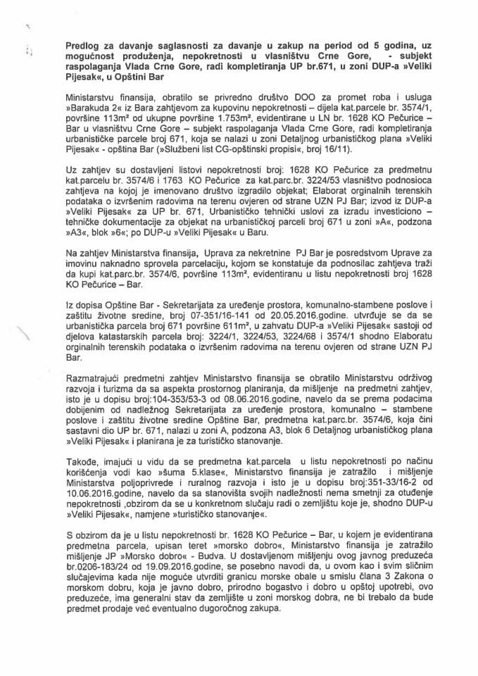 Предлог за давање сагласности за давање у закуп на период од 5 година, уз могућност продужења, непокретности у власништву Црне Горе - субјект располагања Влада Црне Горе, ради комплетирања УП бр.