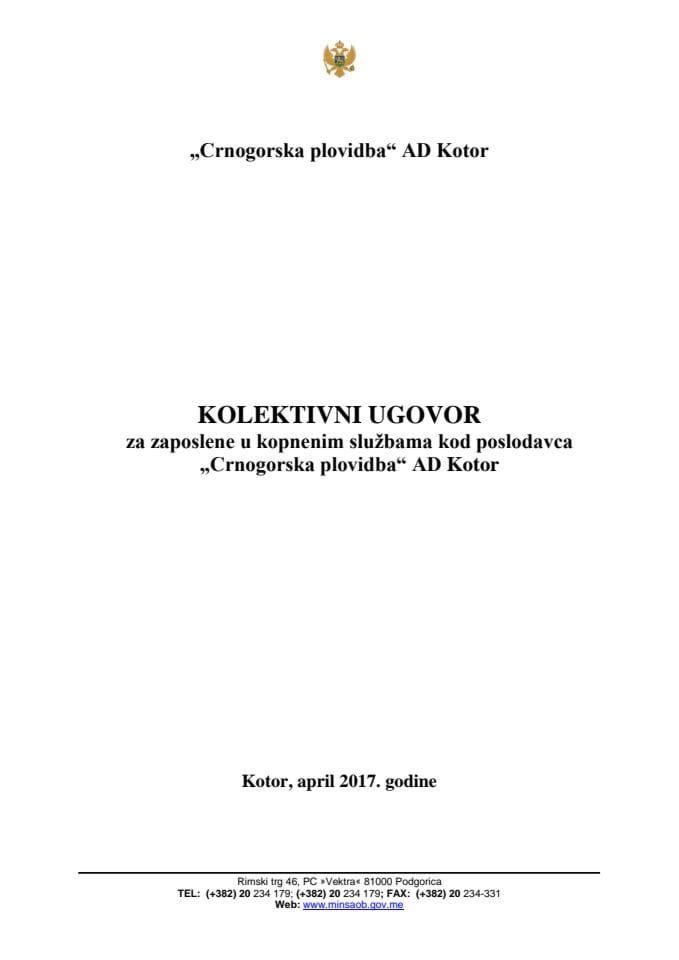 Predlog kolektivnog ugovora za zaposlene u kopnenim službama kod poslodavca "Crnogorska plovidba" AD Kotor (bez rasprave)