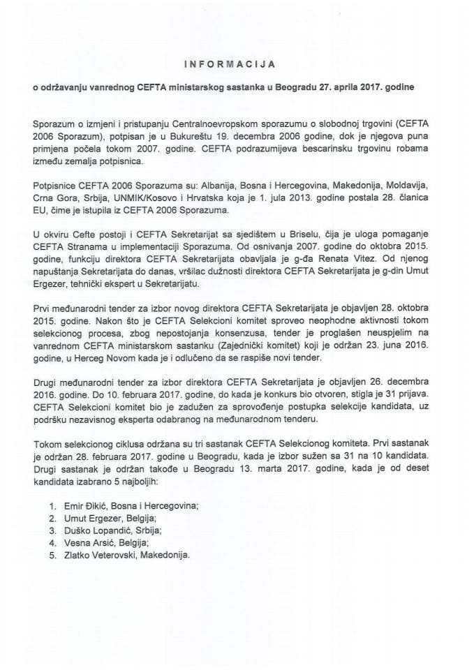 Informacija o održavanju vanrednog CEFTA ministarskog sastanka u Beogradu, 27. aprila 2017. godine (bez rasprave)	