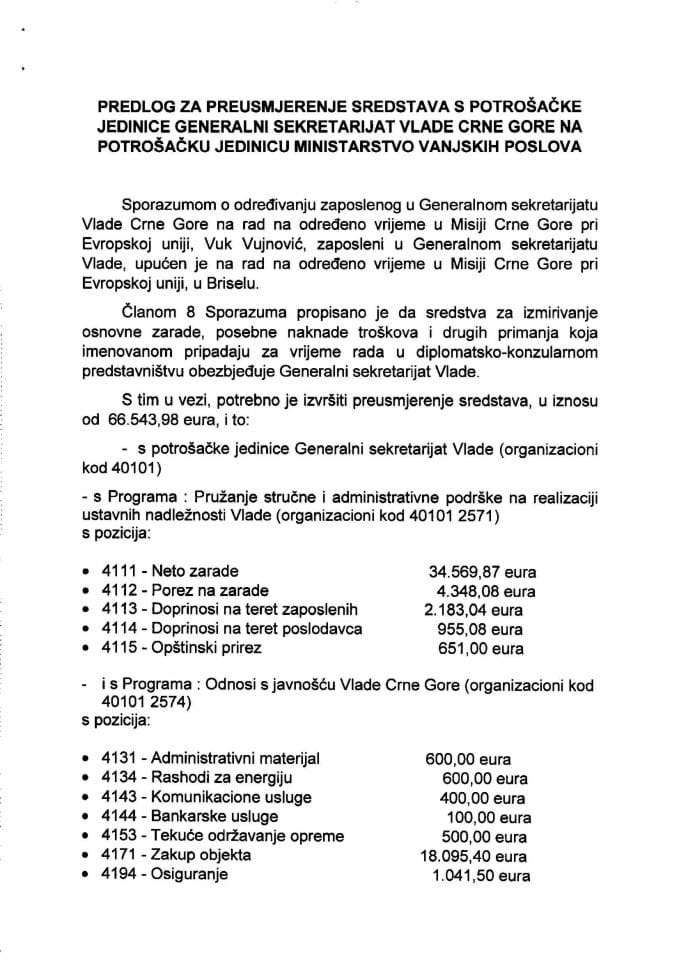 Predlog za preusmjerenje sredstava s potrošačke jedinice Generalni sekretarijat Vlade Crne Gore na potrošačku jedinicu Ministarstvo vanjskih poslova (bez rasprave)