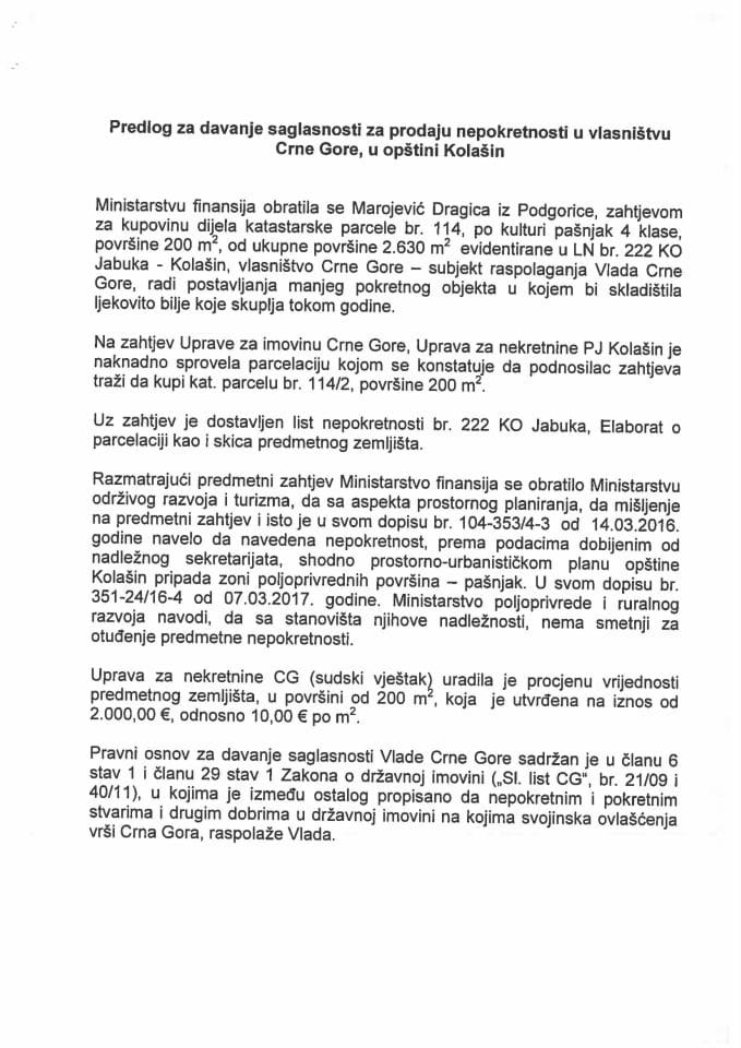 Predlog za davanje saglasnosti za prodaju nepokretnosti u vlasništvu Crne Gore u Opštini Kolašin s Predlogom ugovora o prodaji nepokretnosti (bez rasprave)