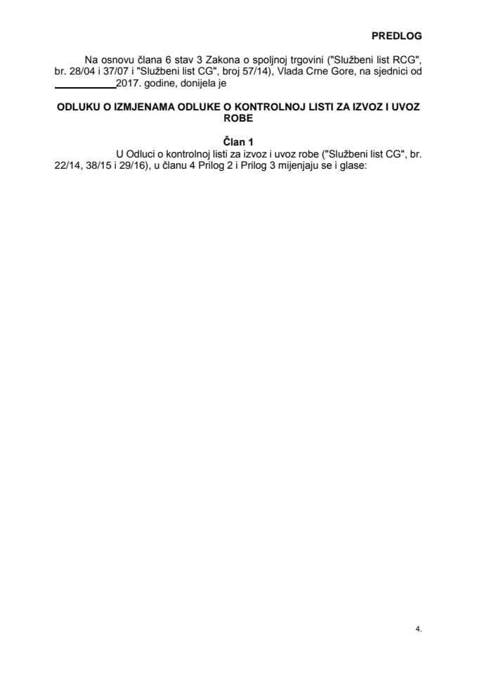 Предлог одлуке о измјенама Одлуке о контролној листи за извоз и увоз робе