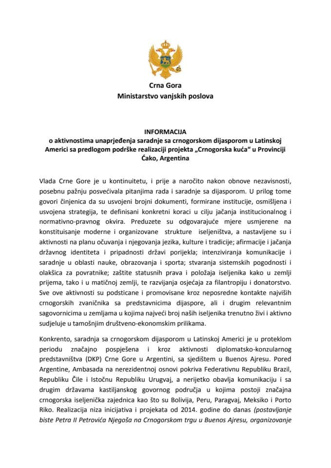 Informacija o aktivnostima unaprjeđenja saradnje sa crnogorskom dijasporom u Latinskoj Americi s predlogom podrške realizaciji projekta "Crnogorska kuća" u Provinciji Ćako, Argentina