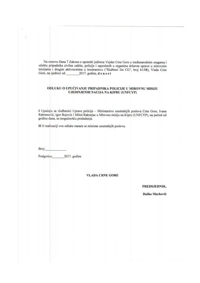 Предлог одлуке о упућивању припадника полиције у Мировну мисију Уједињених нација на Кипру (УНФЦYП) (без расправе)