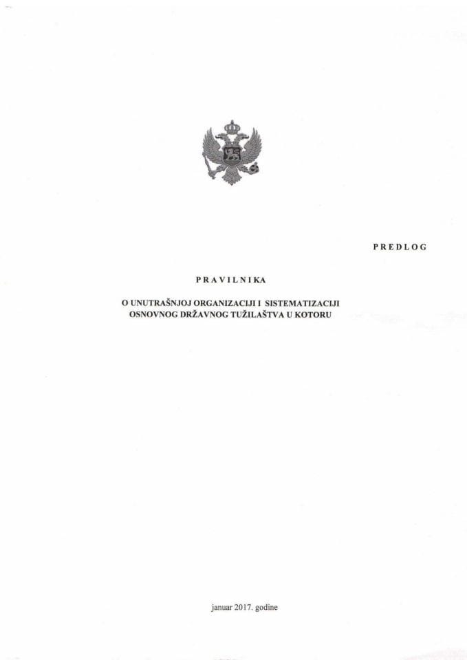 Predlog pravilnika o unutrašnjoj organizaciji i sistematizaciji Osnovnog državnog tužilaštva u Kotoru (bez rasprave)