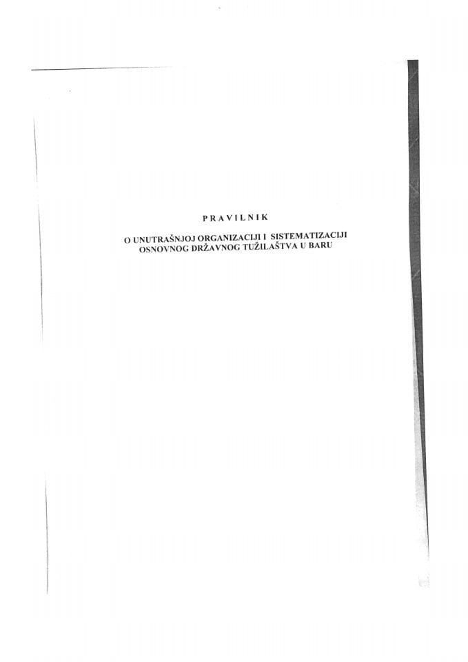 Предлог правилника о унутрашњој организацији и систематизацији Основног државног тужилаштва у Бару (без расправе)