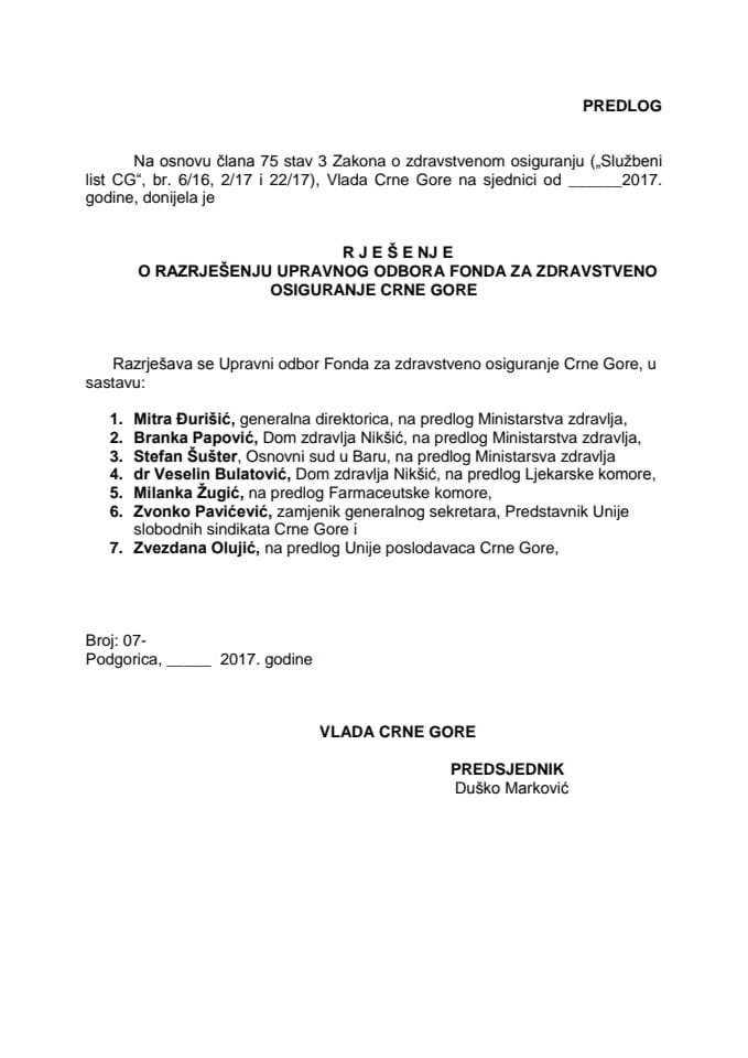 Predlog rješenja o razrješenju i imenovanju Upravnog odbora Fonda za zdravstveno osiguranje Crne Gore
