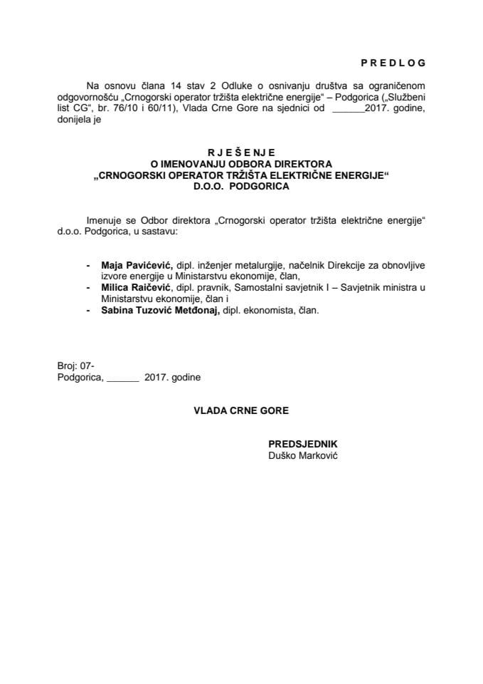 Предлог рјешења о именовању Одбора директора "Црногорски оператор тржишта електричне енергије" д.о.о. Подгорица