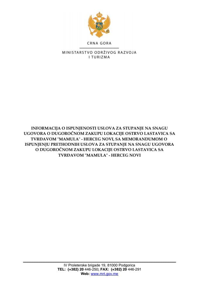 Информација о испуњености услова за ступање на снагу Уговора о дугорочном закупу локације Острво Ластавица са тврђавом „Мамула“ - Херцег Нови с Предлогом меморандума о испуњењу претходних услова з