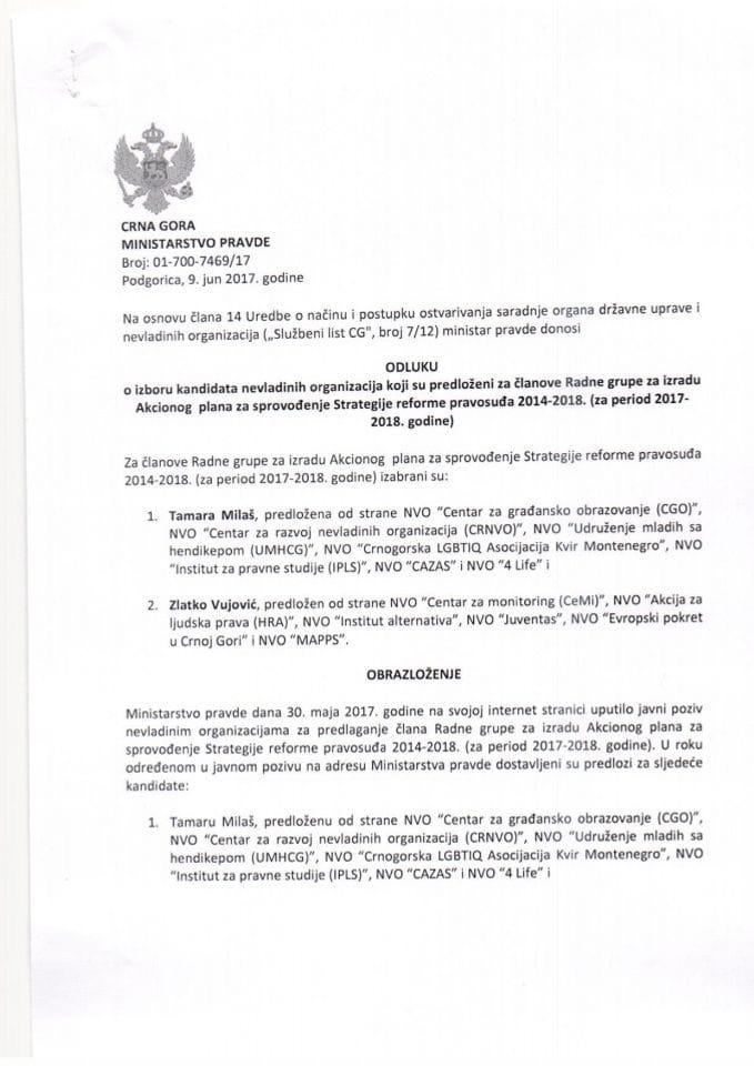 Odluku o izboru kandidata nevladinih organizacija koji su predloženi za članove Radne grupe za izradu Akcionog  plana za sprovođenje Strategije reforme pravosuđa 2014-2018. (za period 2017-2018. godin