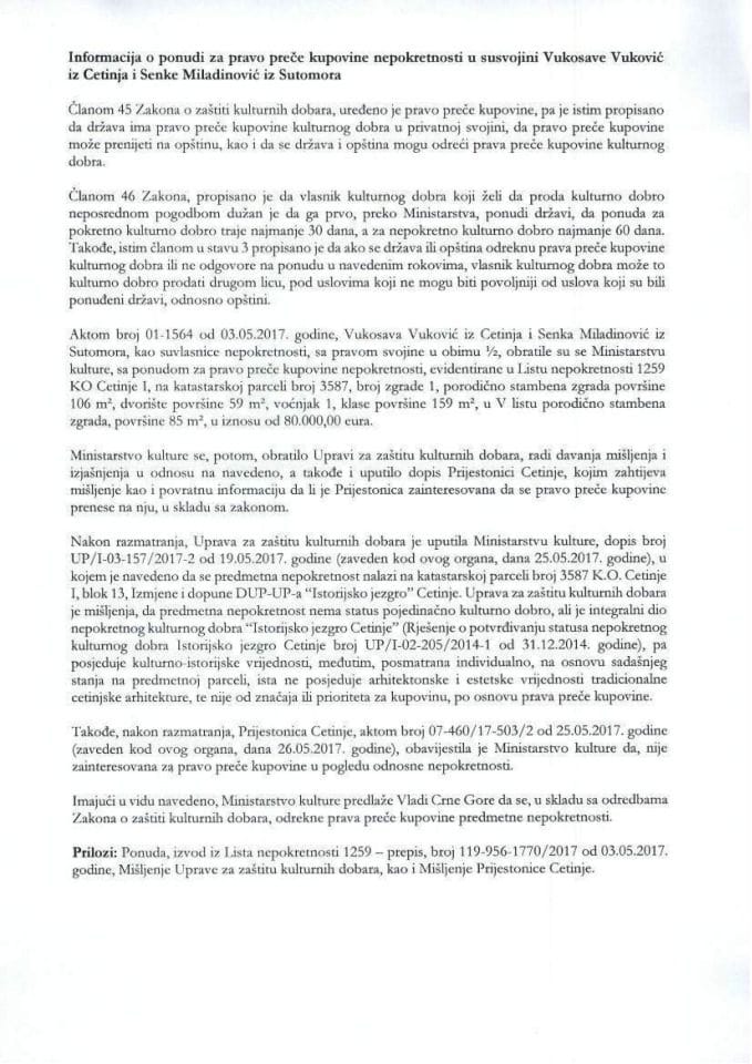 Informacija o ponudi za pravo preče kupovine nepokretnosti u susvojini Vukosave Vuković, iz Cetinja i Senke Miladinović, iz Sutomora (bez rasprave) 