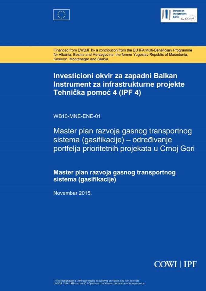 Предлог мастер плана развоја гасног транспортног система (гасификације) Црне Горе с Извјештајем о стратешкој процјени утицаја на животну средину и Смјерницама за планирање приоритетних инвестиција у 