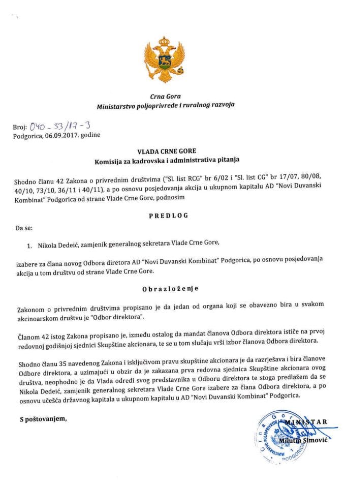 Predlog da se Nikola Dedeić, zamjenik generalnog sekretara Vlade Crne Gore, izabere za člana novog Odbora direktora AD "Novi Duvanski Kombinat", Podgorica