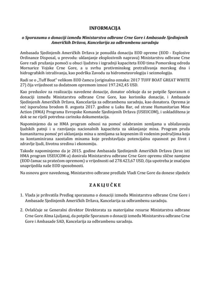 Predlog sporazuma o donaciji između Ministarstva odbrane Crne Gore i Ambasade Sjedinjenih Američkih Država, Kancelarije za odbrambenu saradnju (bez rasprave)