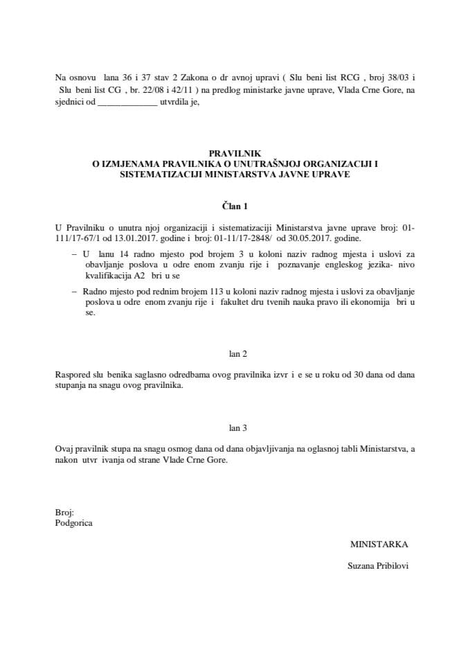 Predlog pravilnika o izmjenama Pravilnika o unutrašnjoj organizaciji i sistematizaciji Ministarstva javne uprave (bez rasprave)