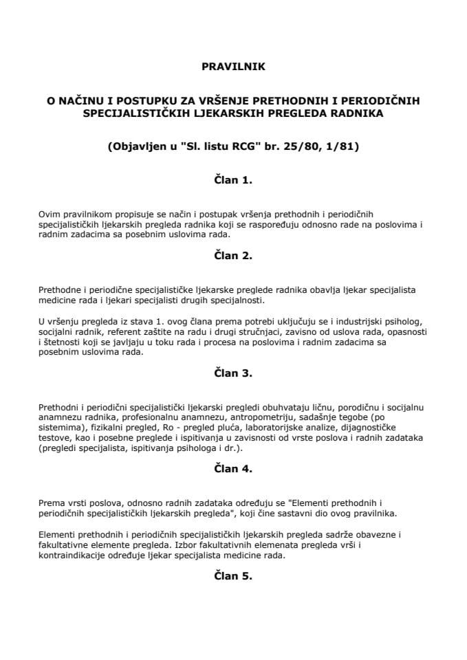 Pravilnik o načinu i postupku prethodnih i periodičnih specijalističkih ljekarskih pregleda radnika ("Službeni list SRCG", br. 25/80)