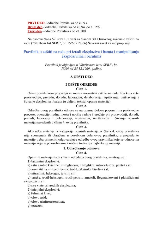 Pravilnik o posebnim mjerama zaštite na radu pri izradi eksploziva i baruta i manipulisanju eksplozivima i barutima ("Službeni list SFRJ", br. 55/69)